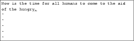 \begin{tscreen}\fbox{\begin{minipage}{0.8\textwidth}
COW IS THE TIME FOR ALL WOM...
...\~{} \\
\~{} \\
\~{} \\
\~{} \\
:\underline{\ }
\end{minipage}}\end{tscreen}